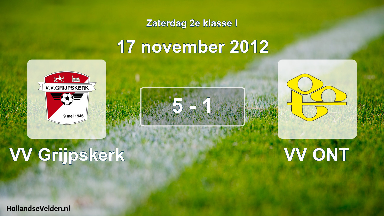Total number of matches played: VV Grijpskerk - VV ONT 5 - 1 (17 November 2012)