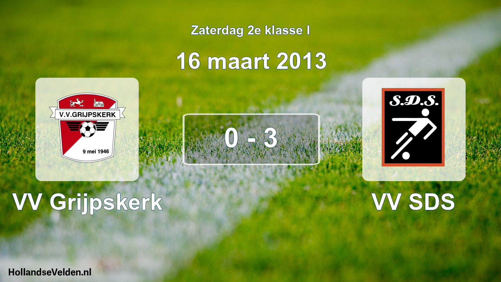 Total number of matches played: VV Grijpskerk - VV SDS 0 - 3 (16 March 2013)