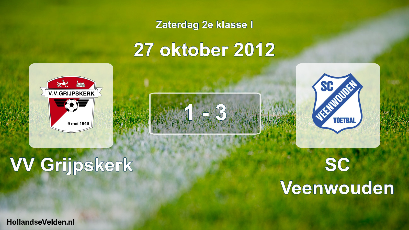 Total number of matches played: VV Grijpskerk - SC Veenwouden 1 - 3 (27 October 2012)