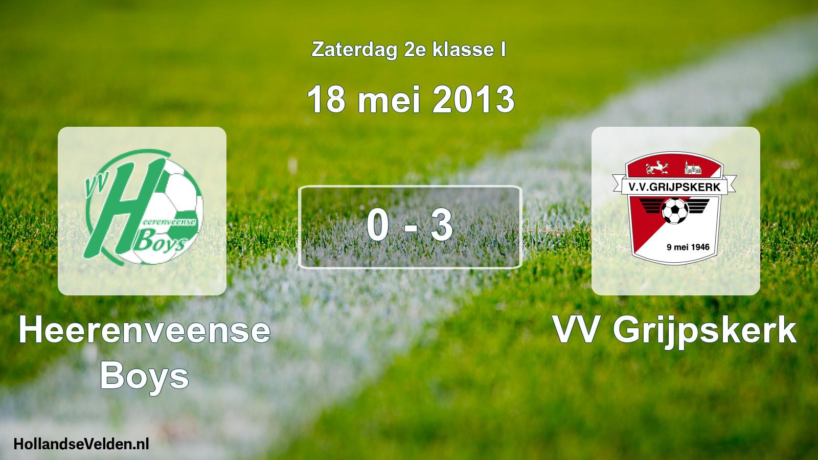 Total number of matches played: Heerenveense Boys - VV Grijpskerk 0 - 3 (18 May 2013)