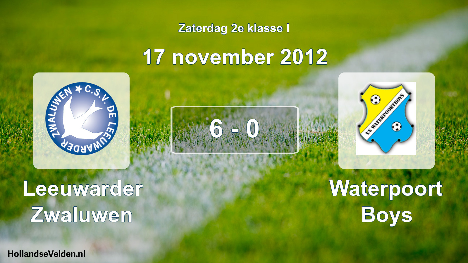 Total number of matches played: Leeuwarder Zwaluwen - Waterpoort Boys 6 - 0 (17 November 2012)