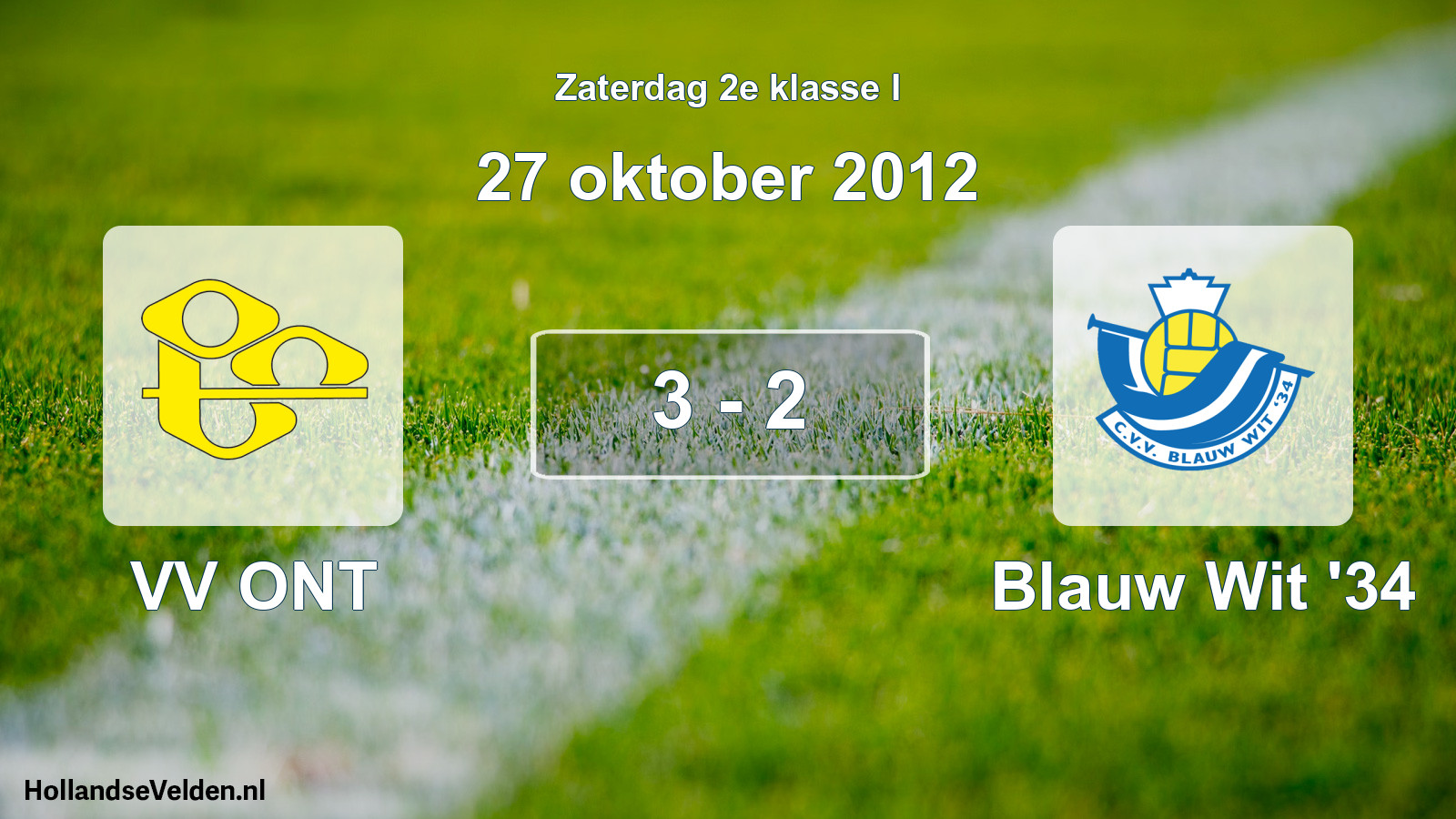 Total number of matches played: VV ONT - Blauw Wit '34 3 - 2 (27 October 2012)