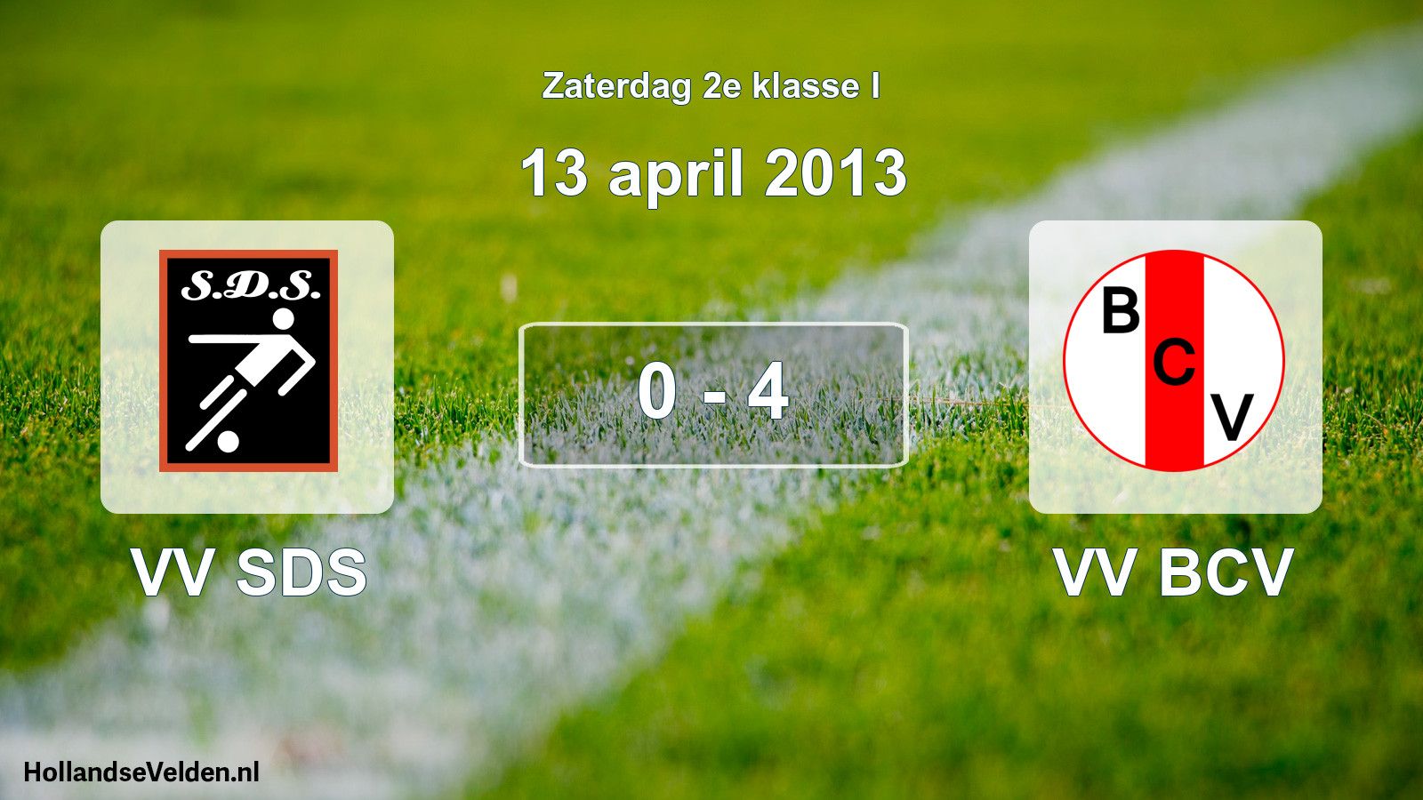 Total number of matches played: VV SDS - VV BCV 0 - 4 (13 April 2013)