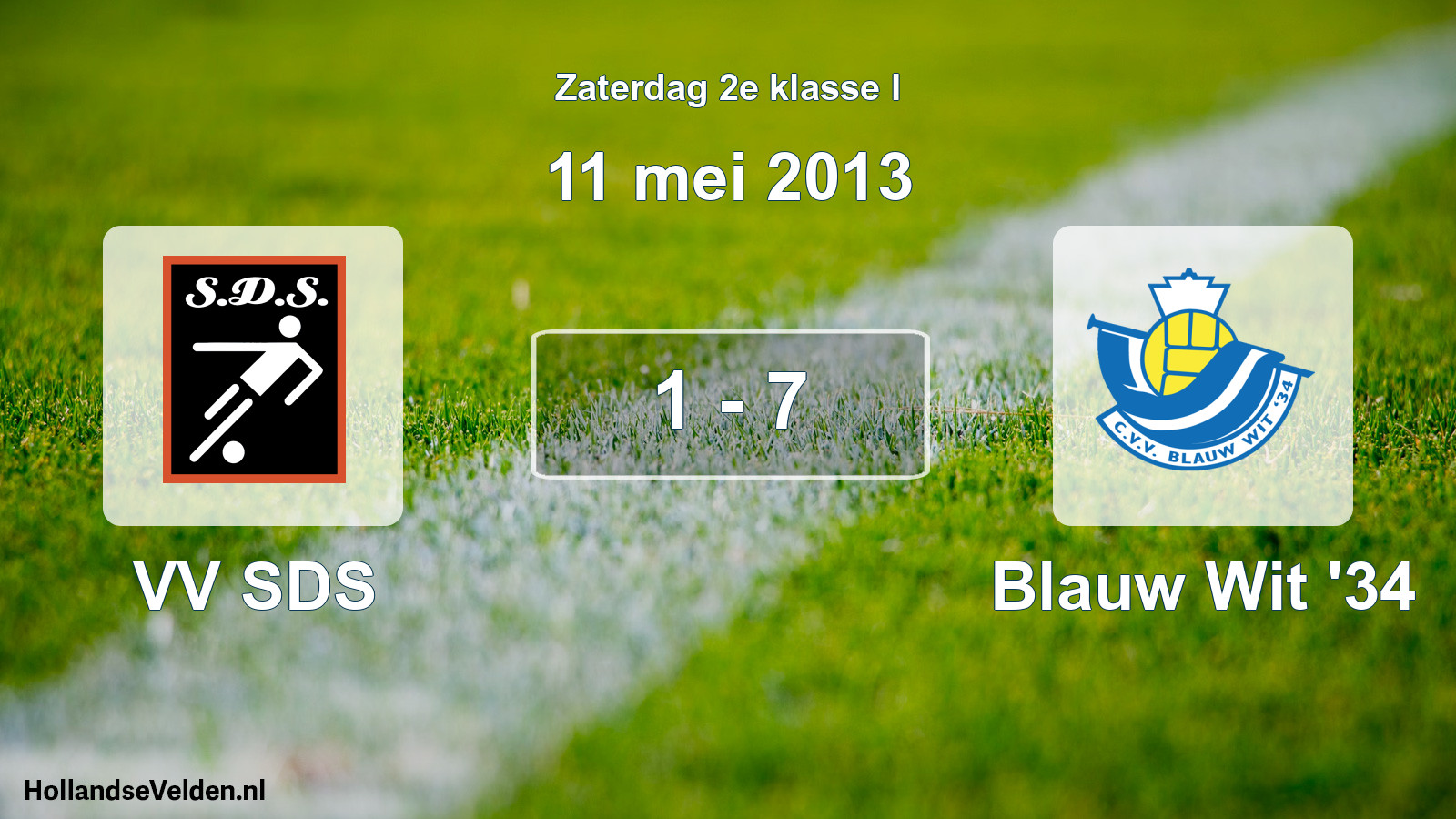 Total number of matches played: VV SDS - Blauw Wit '34 1 - 7 (11 May 2013)