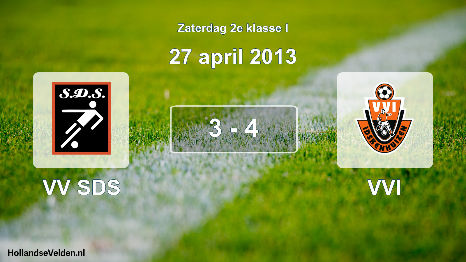 Total number of matches played: VV SDS - VVI 3 - 4 (27 April 2013)