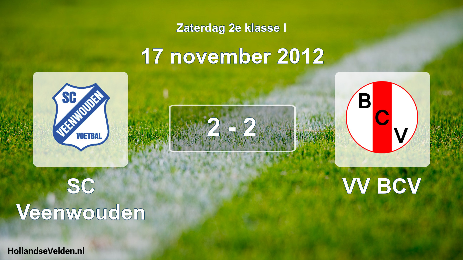 Total number of matches played: SC Veenwouden - VV BCV 2 - 2 (17 November 2012)