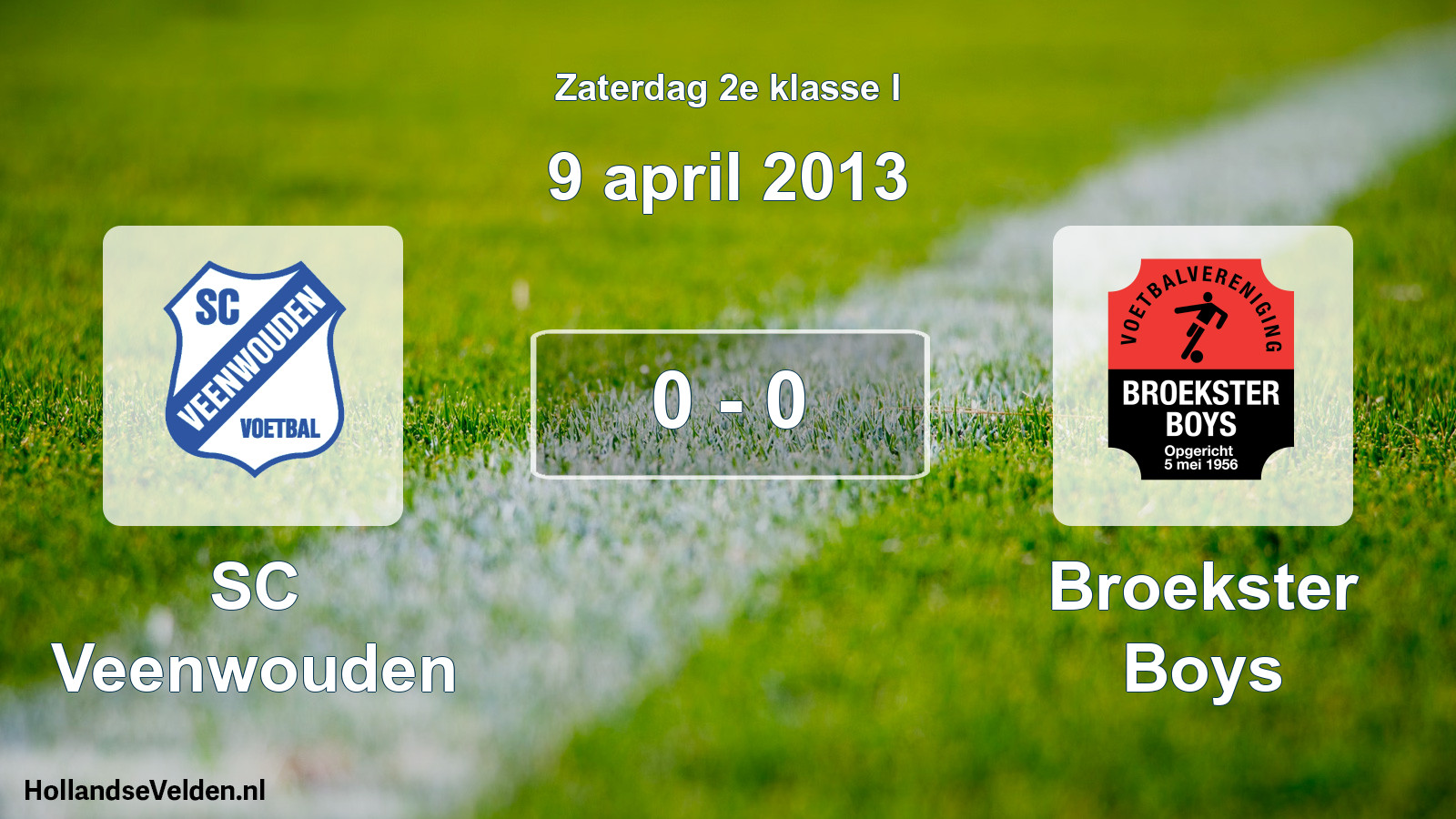 Total number of matches played: SC Veenwouden - Broekster Boys 0 - 0 (9 April 2013)