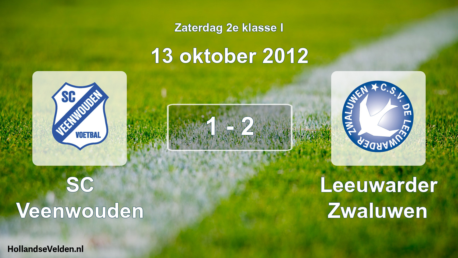 Total number of matches played: SC Veenwouden - Leeuwarder Zwaluwen 1 - 2 (13 October 2012)