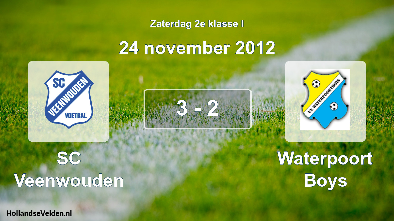 Total number of matches played: SC Veenwouden - Waterpoort Boys 3 - 2 (24 November 2012)