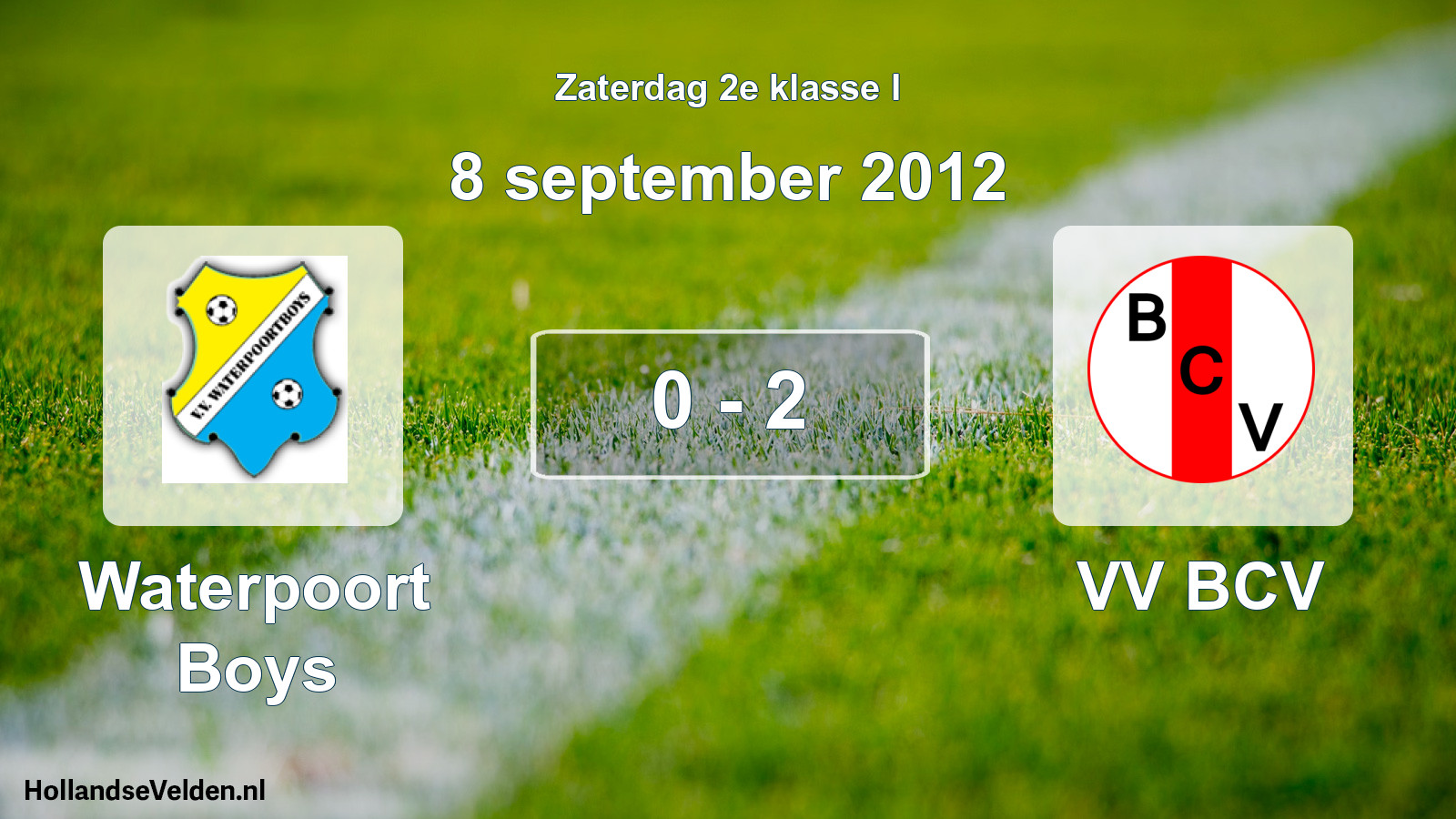 Total number of matches played: Waterpoort Boys - VV BCV 0 - 2 (8 September 2012)