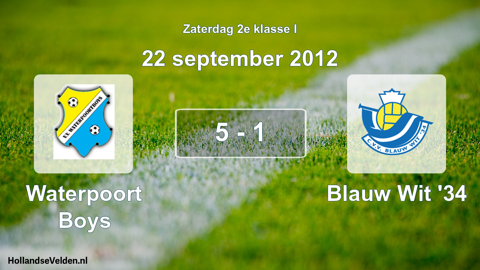 Total number of matches played: Waterpoort Boys - Blauw Wit '34 5 - 1 (22 September 2012)