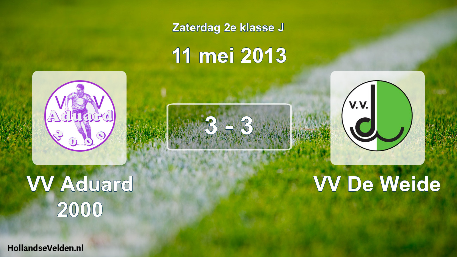 Total number of matches played: VV Aduard 2000 - VV De Weide 3 - 3 (11 May 2013)