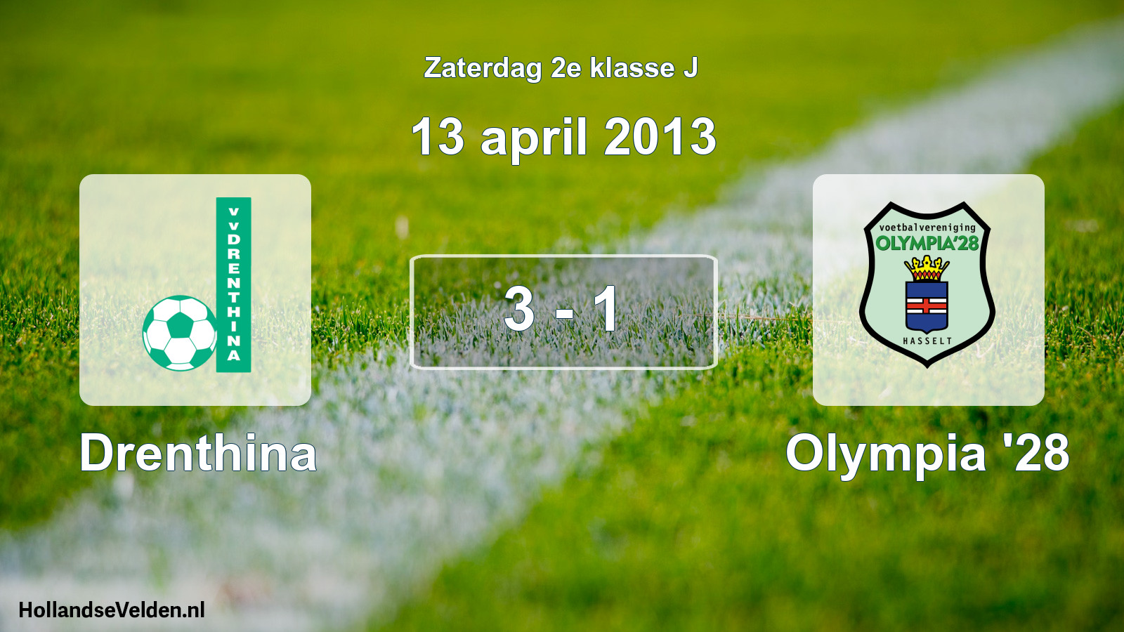 Total number of matches played: Drenthina - Olympia '28 3 - 1 (13 April 2013)