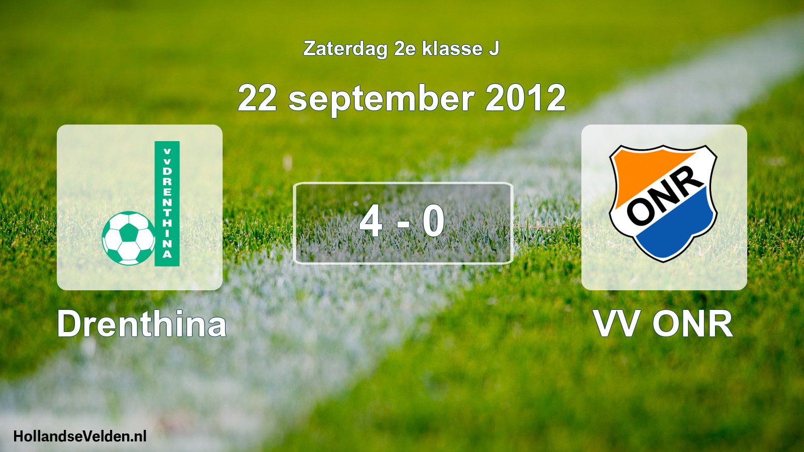 Total number of matches played: Drenthina - VV ONR 4 - 0 (22 September 2012)