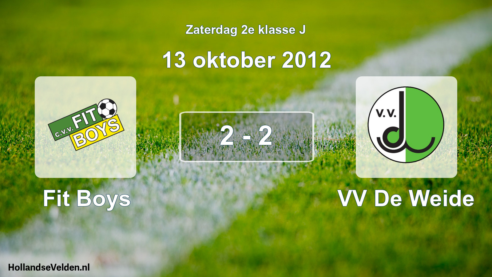 Total number of matches played: Fit Boys - VV De Weide 2 - 2 (13 October 2012)