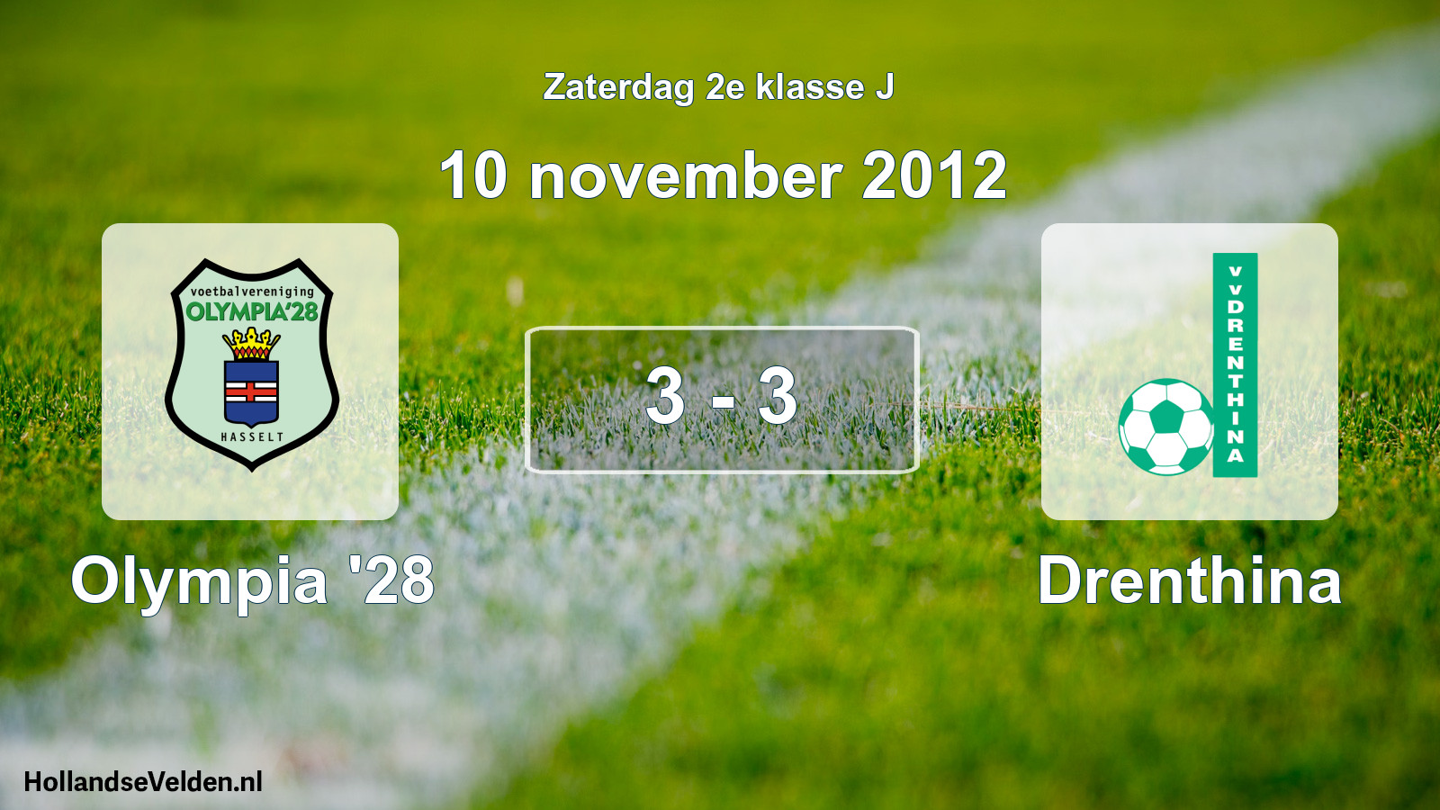Total number of matches played: Olympia '28 - Drenthina 3 - 3 (10 November 2012)