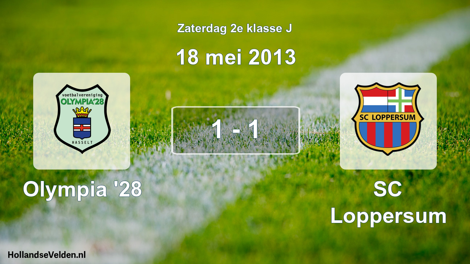 Total number of matches played: Olympia '28 - SC Loppersum 1 - 1 (18 May 2013)