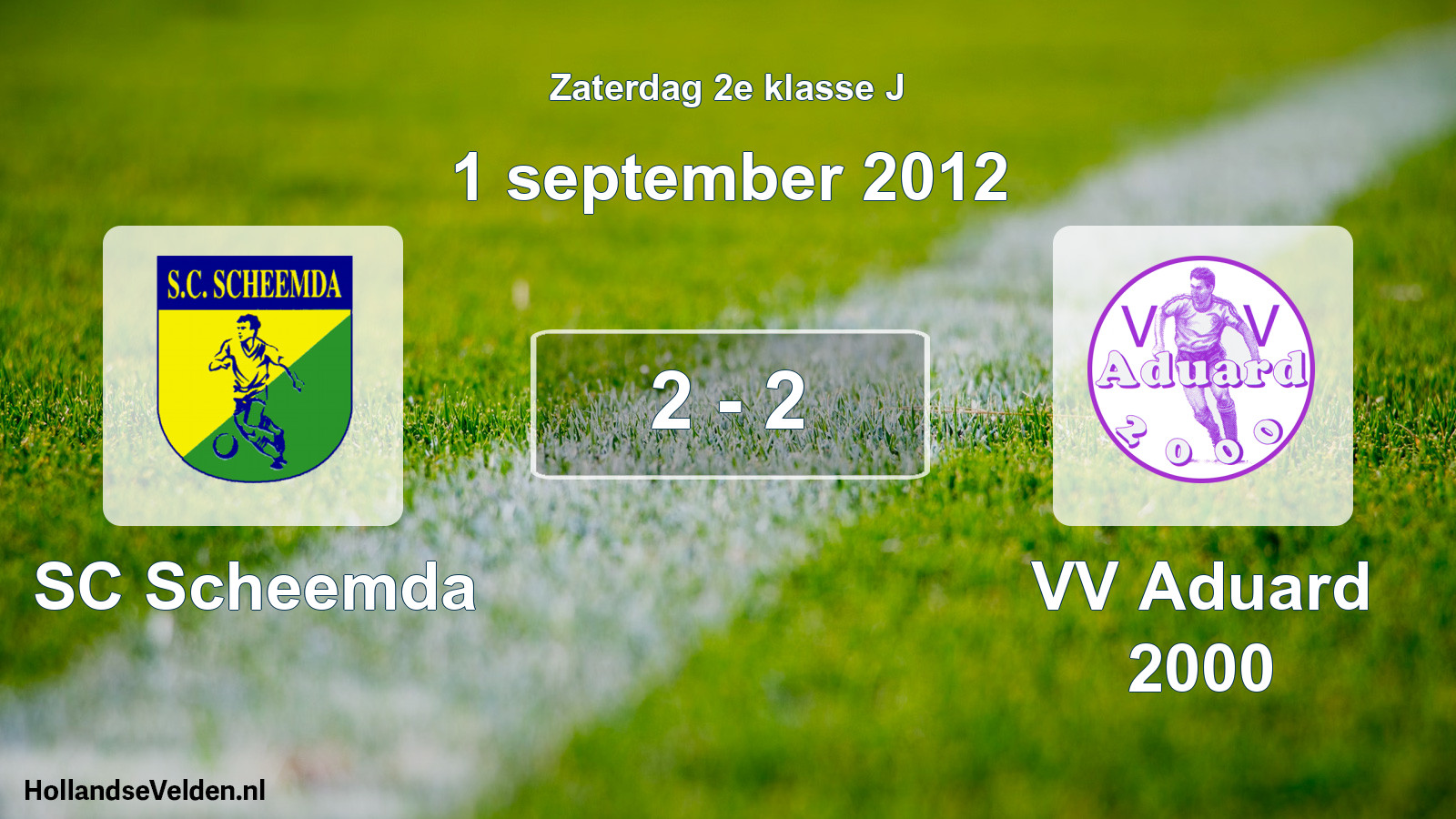Total number of matches played: SC Scheemda - VV Aduard 2000 2 - 2 (1 September 2012)
