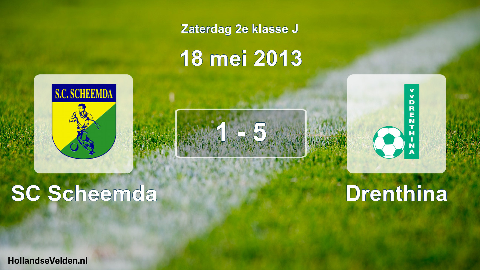 Total number of matches played: SC Scheemda - Drenthina 1 - 5 (18 May 2013)