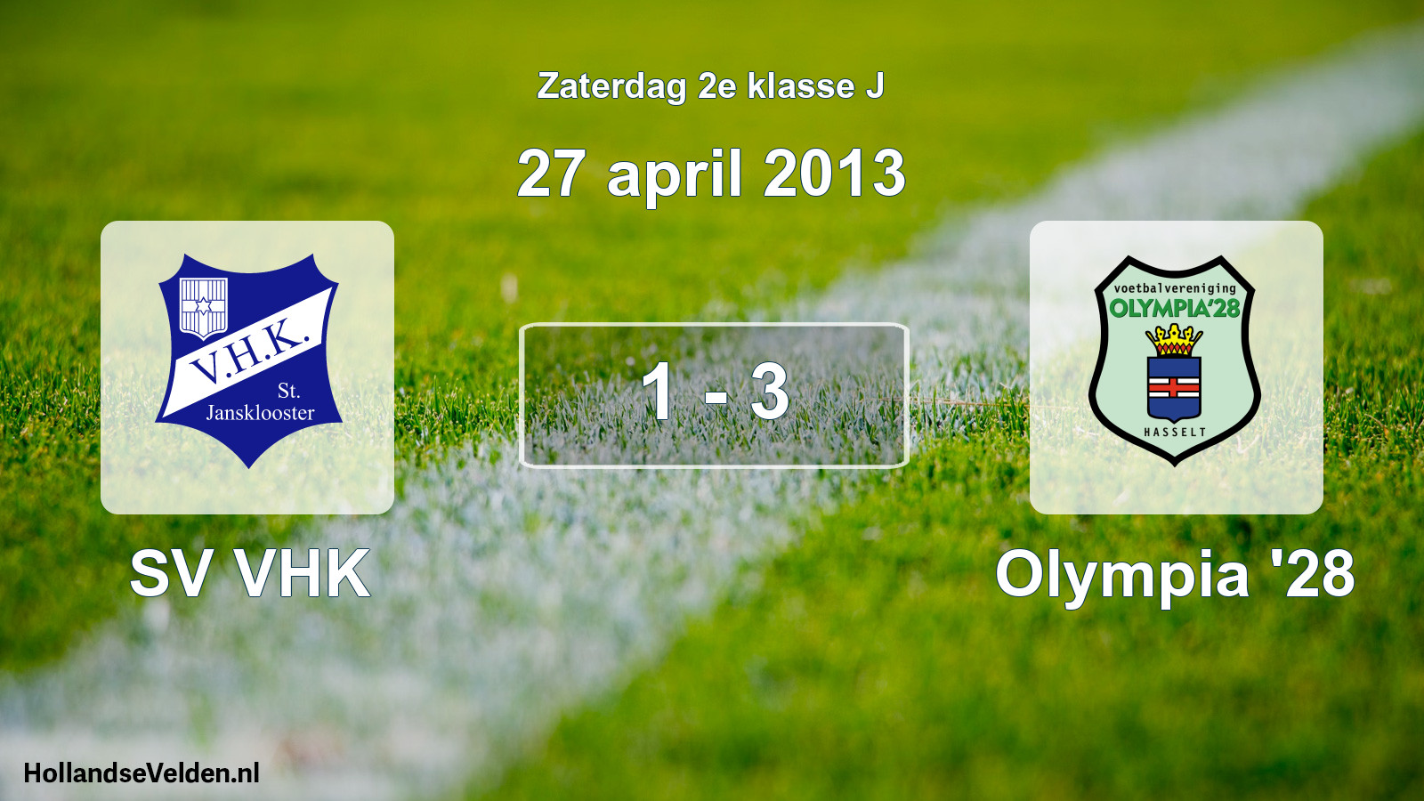 Total number of matches played: SV VHK - Olympia '28 1 - 3 (27 April 2013)