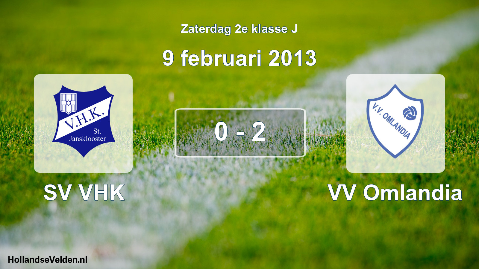 Total number of matches played: SV VHK - VV Omlandia 0 - 2 (9 February 2013)