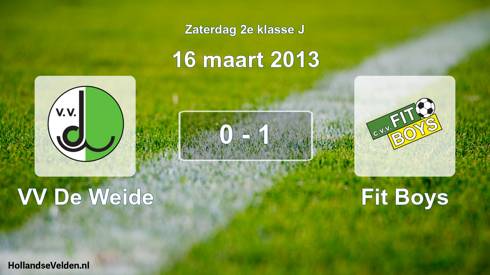 Total number of matches played: VV De Weide - Fit Boys 0 - 1 (16 March 2013)