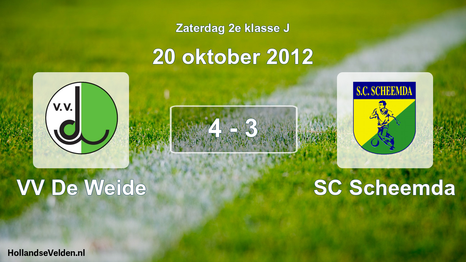 Total number of matches played: VV De Weide - SC Scheemda 4 - 3 (20 October 2012)