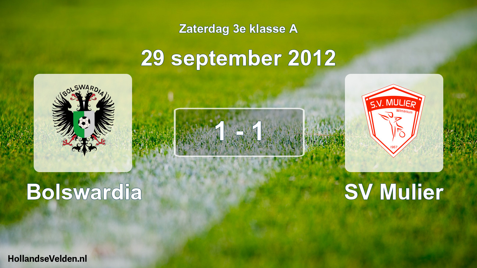 Total number of matches played: Bolswardia - SV Mulier 1 - 1 (29 September 2012)
