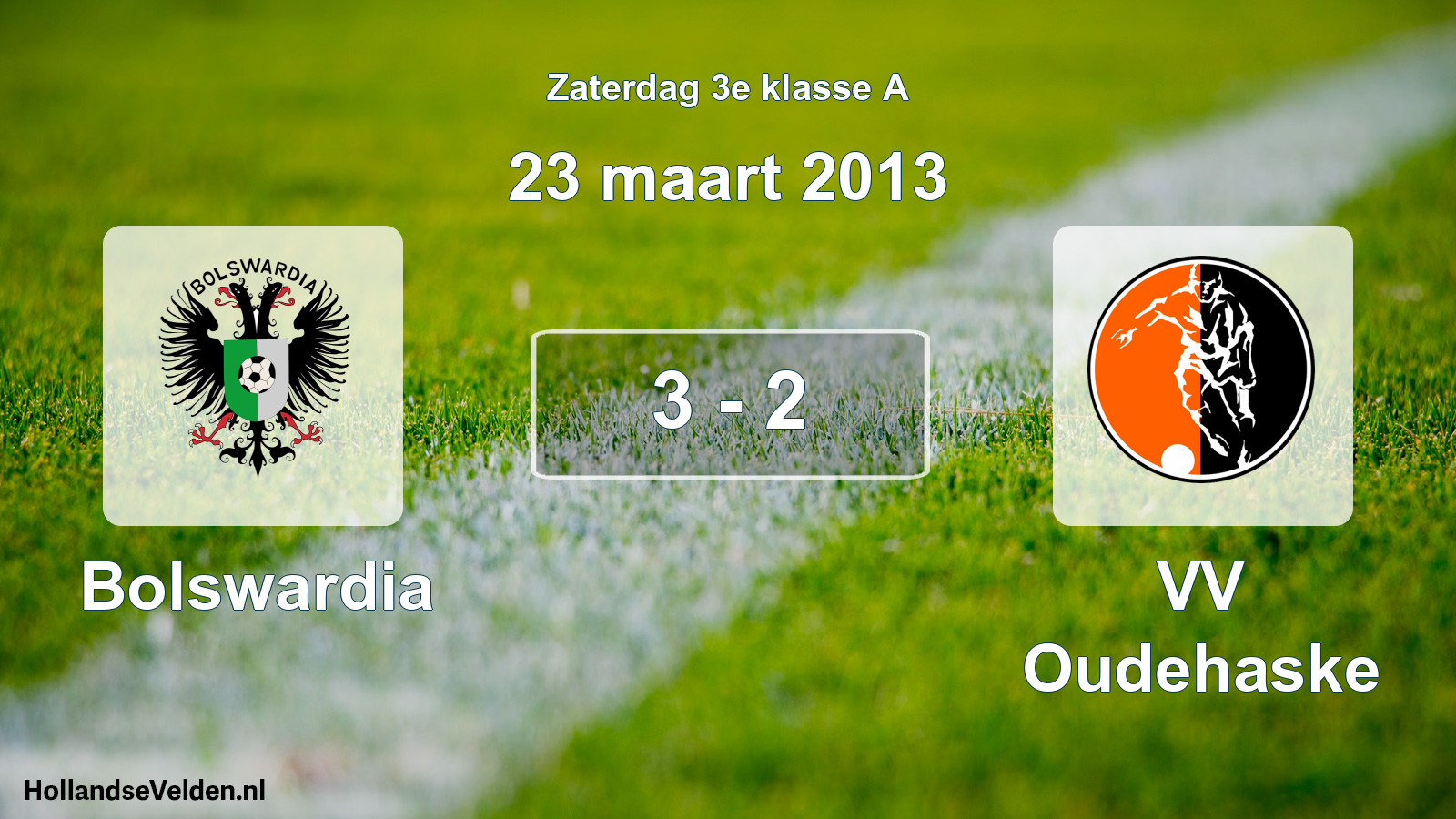 Total number of matches played: Bolswardia - VV Oudehaske 3 - 2 (23 March 2013)
