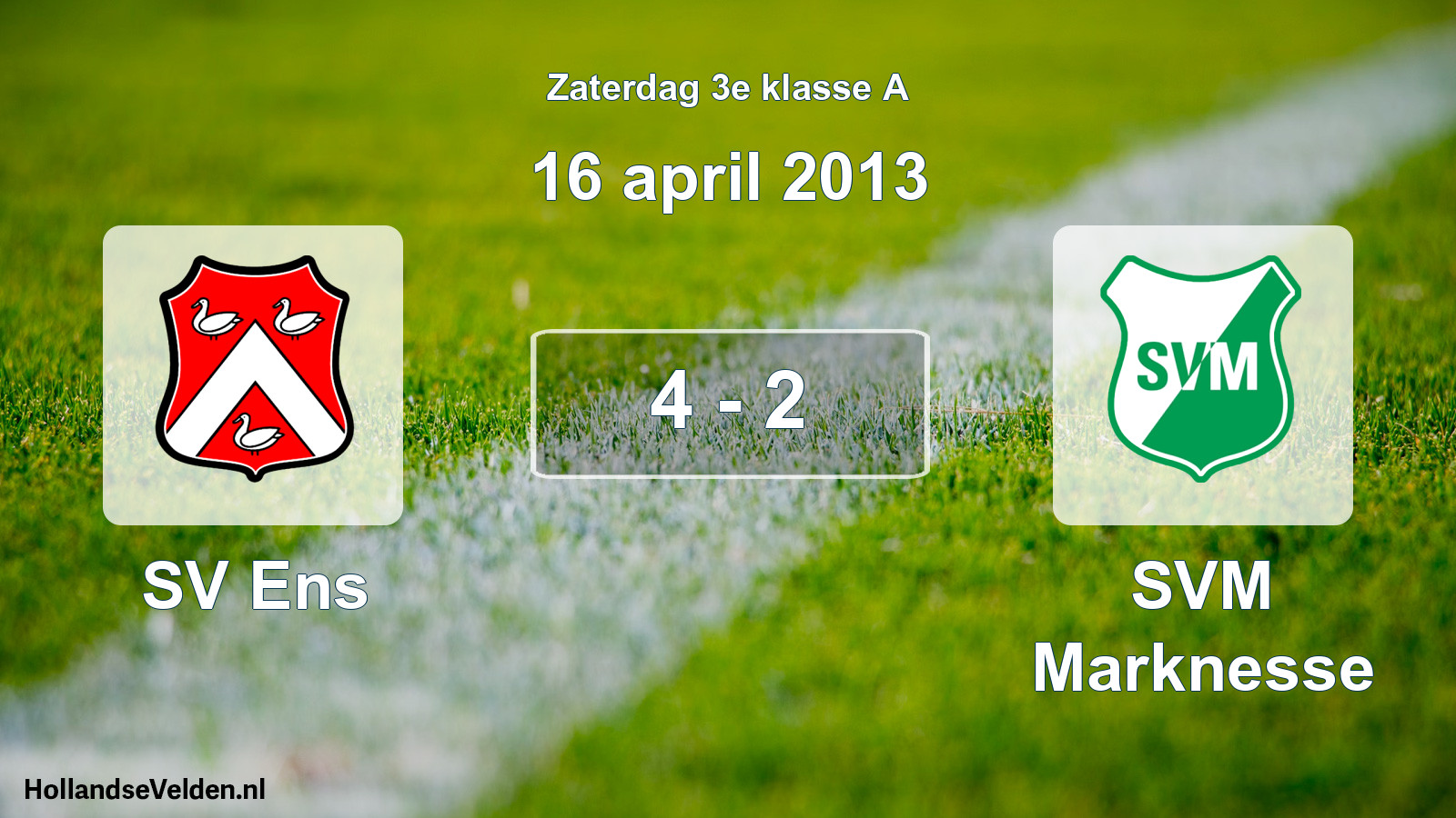 Total number of matches played: SV Ens - SVM Marknesse 4 - 2 (16 April 2013)