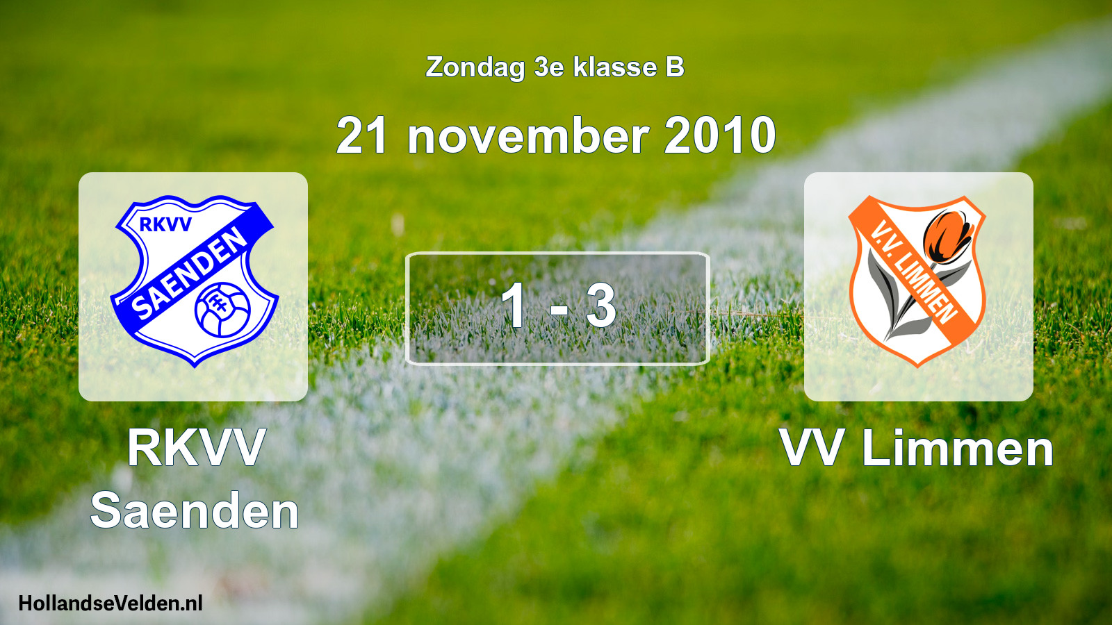 Total number of matches played: RKVV Saenden - VV Limmen 1 - 3 (21 November 2010)