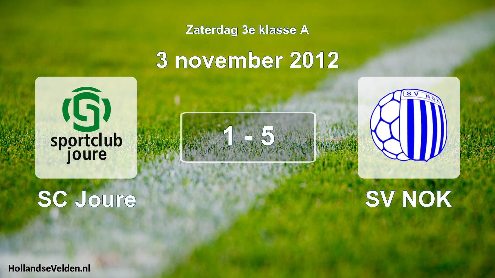 Total number of matches played: SC Joure - SV NOK 1 - 5 (3 November 2012)
