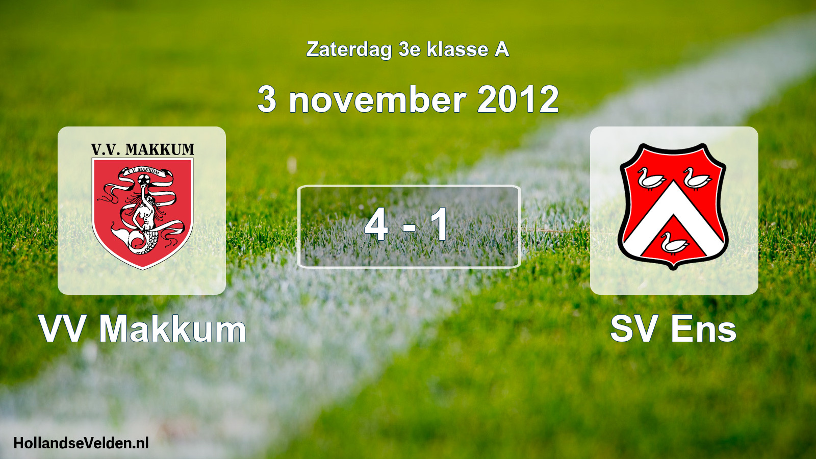 Total number of matches played: VV Makkum - SV Ens 4 - 1 (3 November 2012)