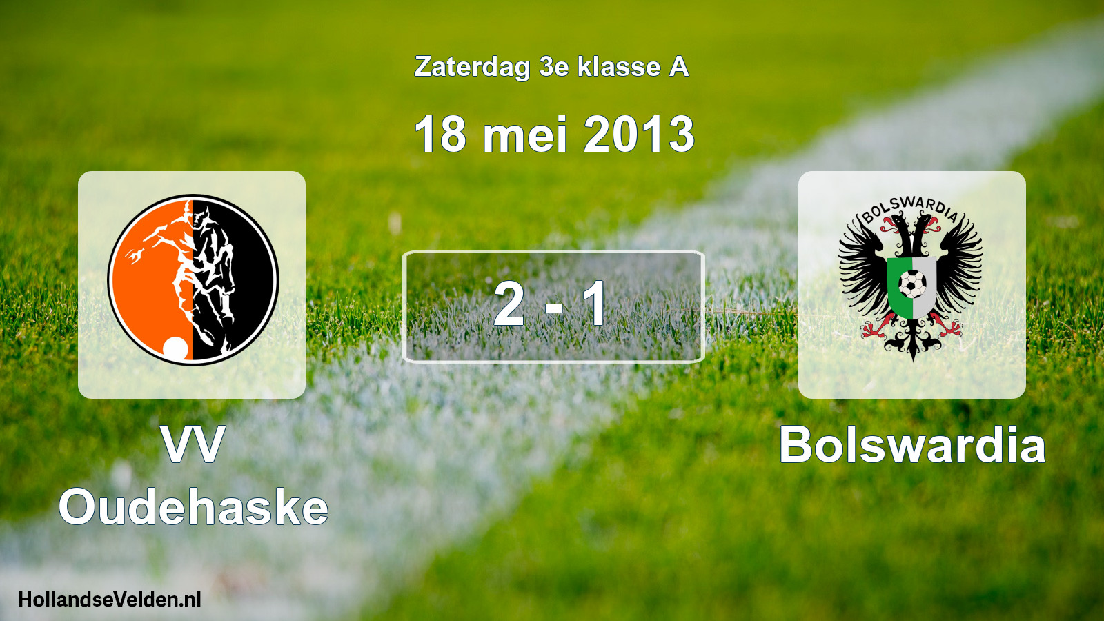 Total number of matches played: VV Oudehaske - Bolswardia 2 - 1 (18 May 2013)