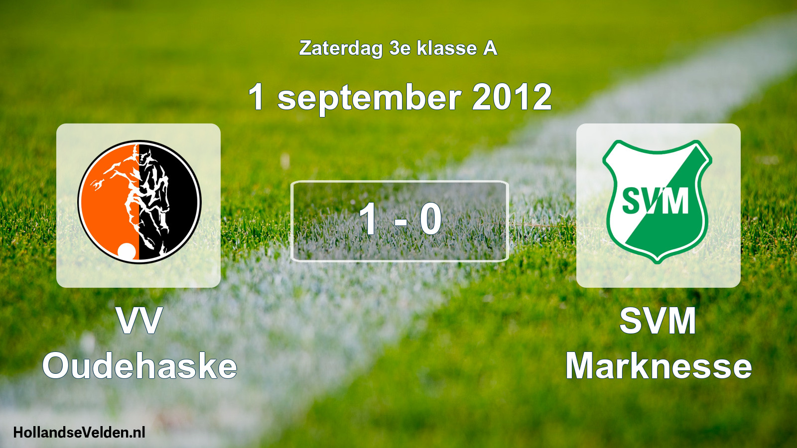 Total number of matches played: VV Oudehaske - SVM Marknesse 1 - 0 (1 September 2012)