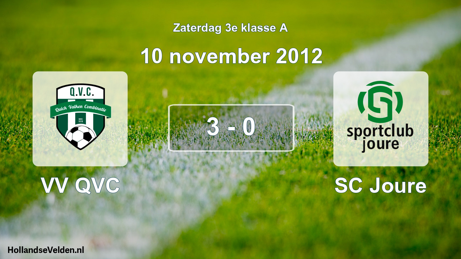 Total number of matches played: VV QVC - SC Joure 3 - 0 (10 November 2012)