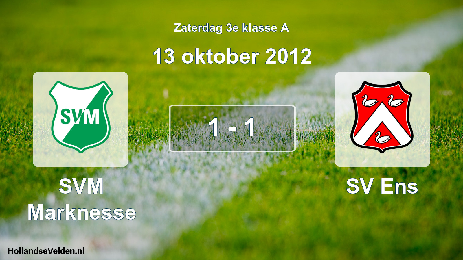 Total number of matches played: SVM Marknesse - SV Ens 1 - 1 (13 October 2012)