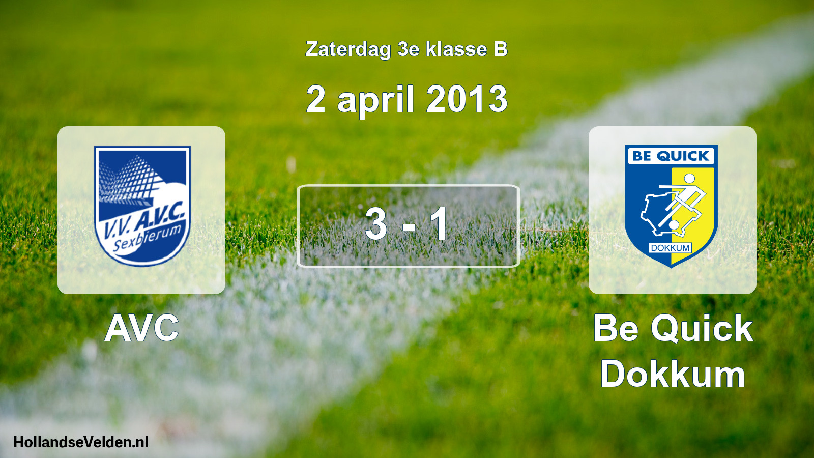 Total number of matches played: AVC - Be Quick Dokkum 3 - 1 (2 April 2013)
