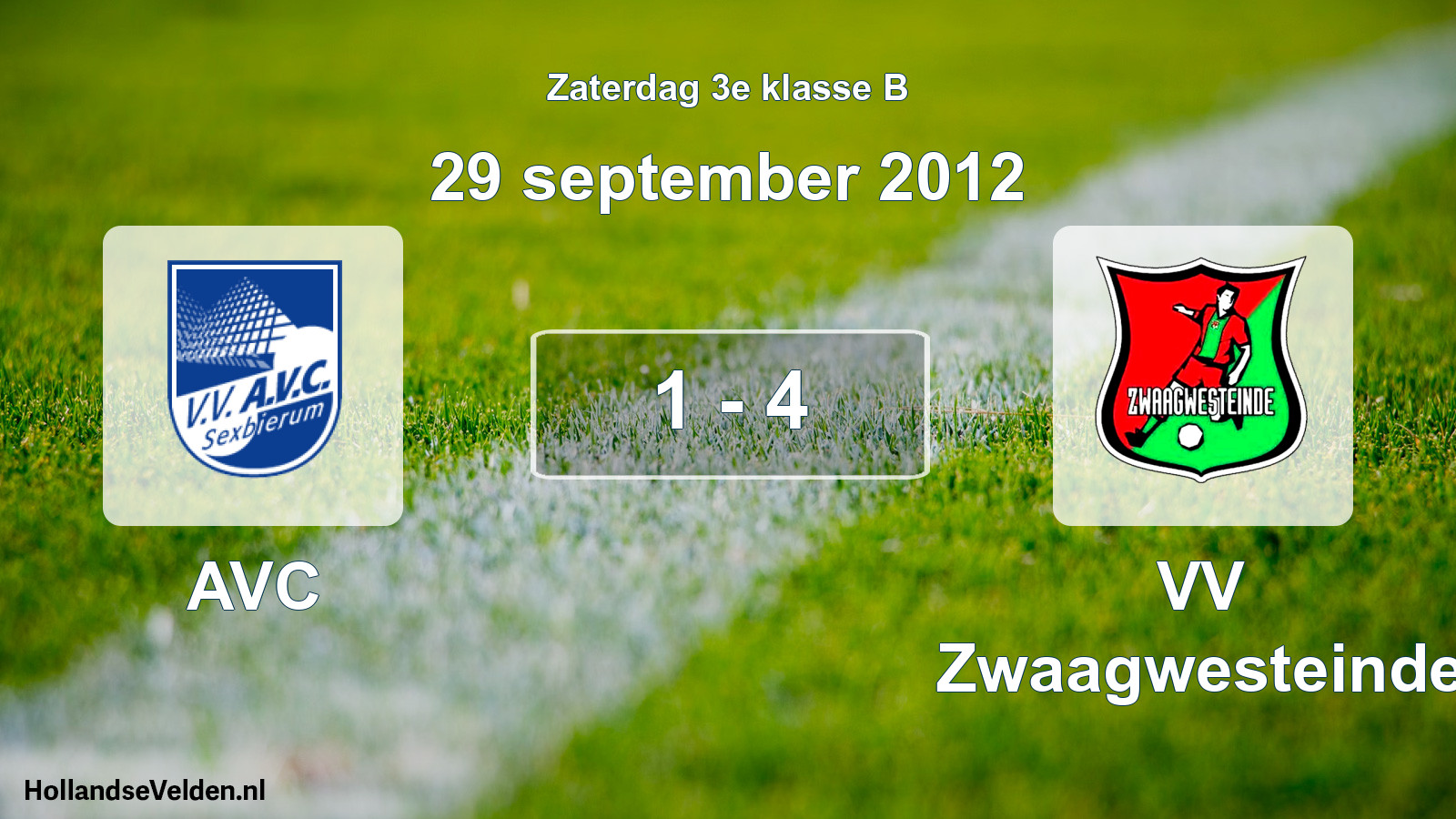 Total number of matches played: AVC - VV Zwaagwesteinde 1 - 4 (29 September 2012)