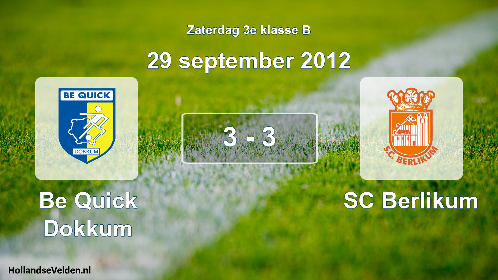 Total number of matches played: Be Quick Dokkum - SC Berlikum 3 - 3 (29 September 2012)