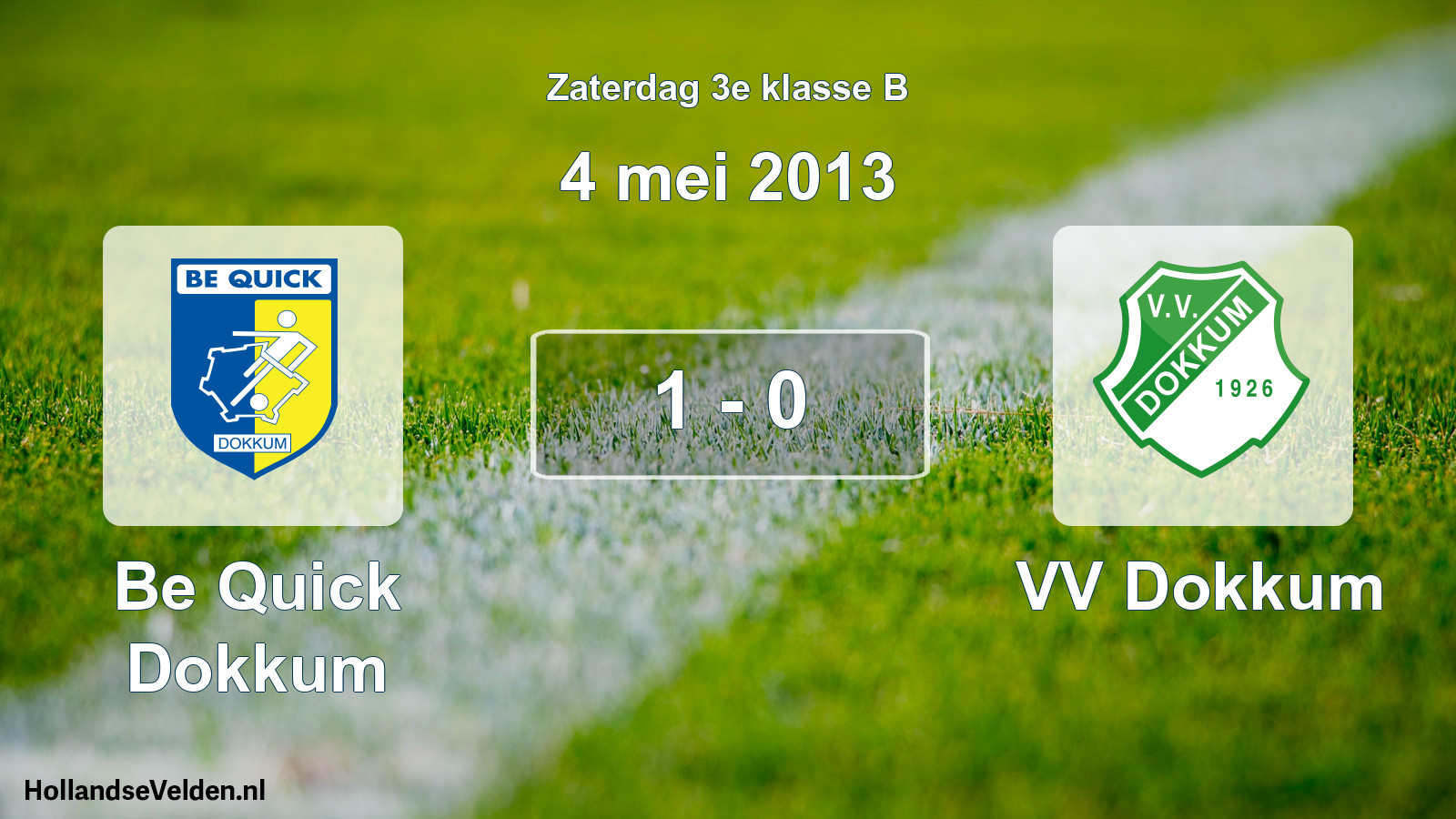 Total number of matches played: Be Quick Dokkum - VV Dokkum 1 - 0 (4 May 2013)