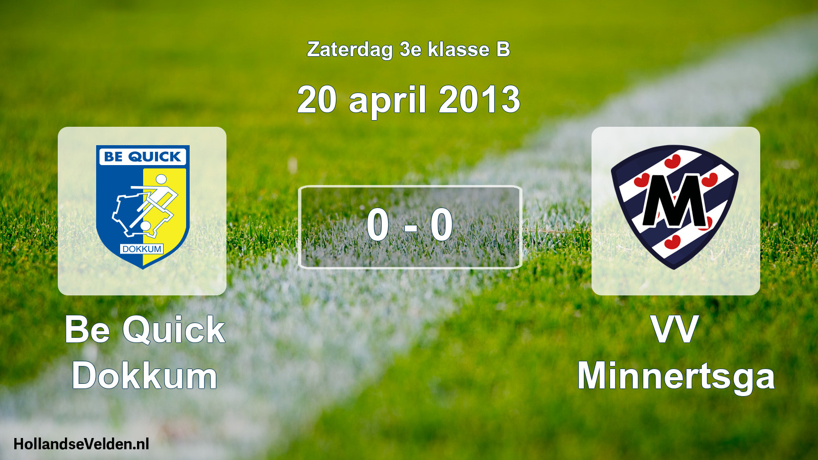Total number of matches played: Be Quick Dokkum - VV Minnertsga 0 - 0 (20 April 2013)
