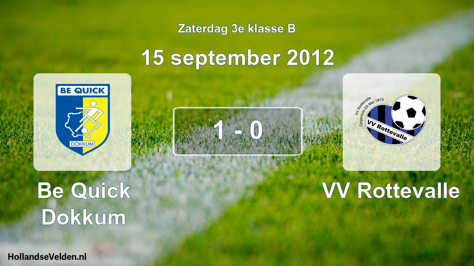 Total number of matches played: Be Quick Dokkum - VV Rottevalle 1 - 0 (15 September 2012)