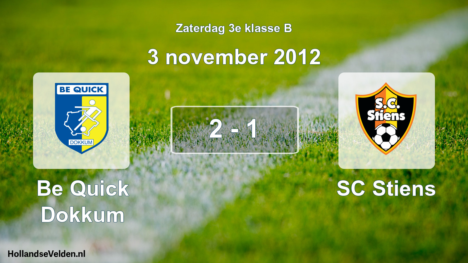 Total number of matches played: Be Quick Dokkum - SC Stiens 2 - 1 (3 November 2012)