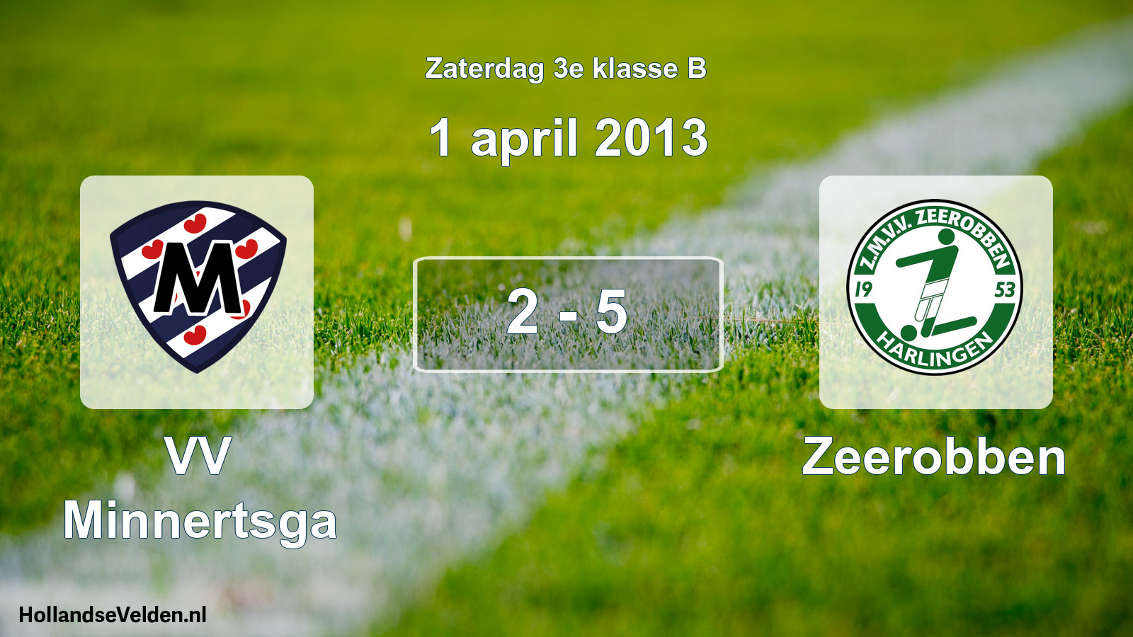 Total number of matches played: VV Minnertsga - Zeerobben 2 - 5 (1 April 2013)