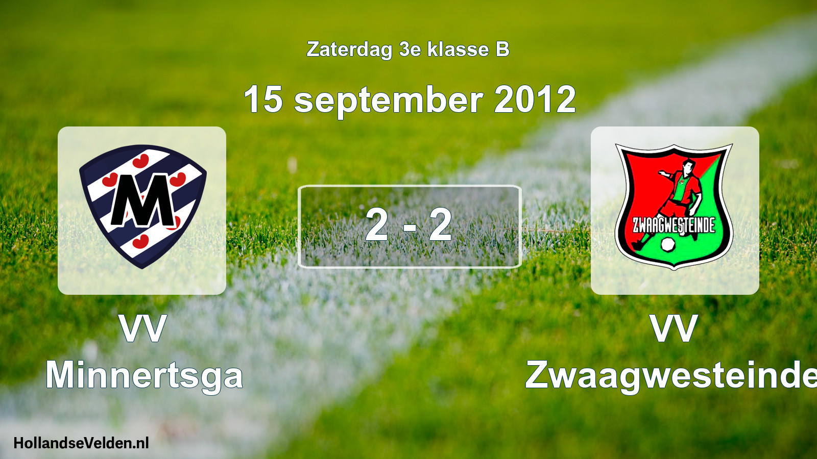Total number of matches played: VV Minnertsga - VV Zwaagwesteinde 2 - 2 (15 September 2012)