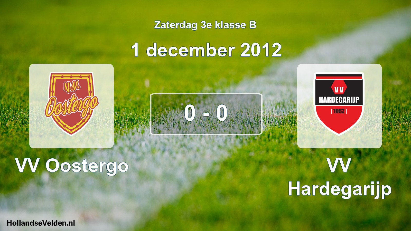 Total number of matches played: VV Oostergo - VV Hardegarijp 0 - 0 (1 December 2012)