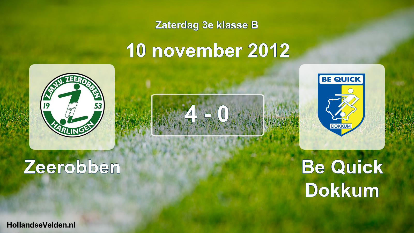 Total number of matches played: Zeerobben - Be Quick Dokkum 4 - 0 (10 November 2012)
