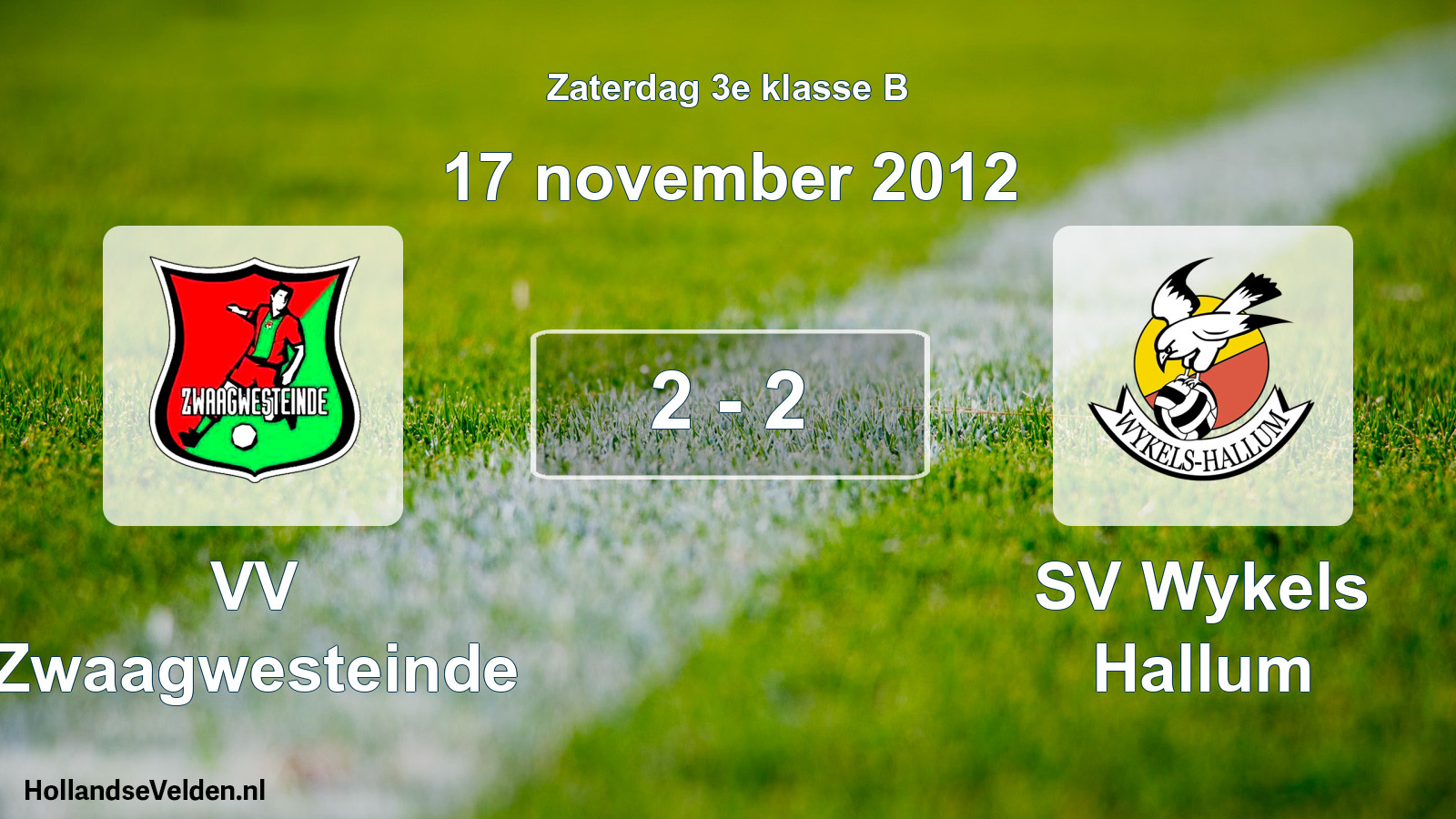 Total number of matches played: VV Zwaagwesteinde - SV Wykels Hallum 2 - 2 (17 November 2012)