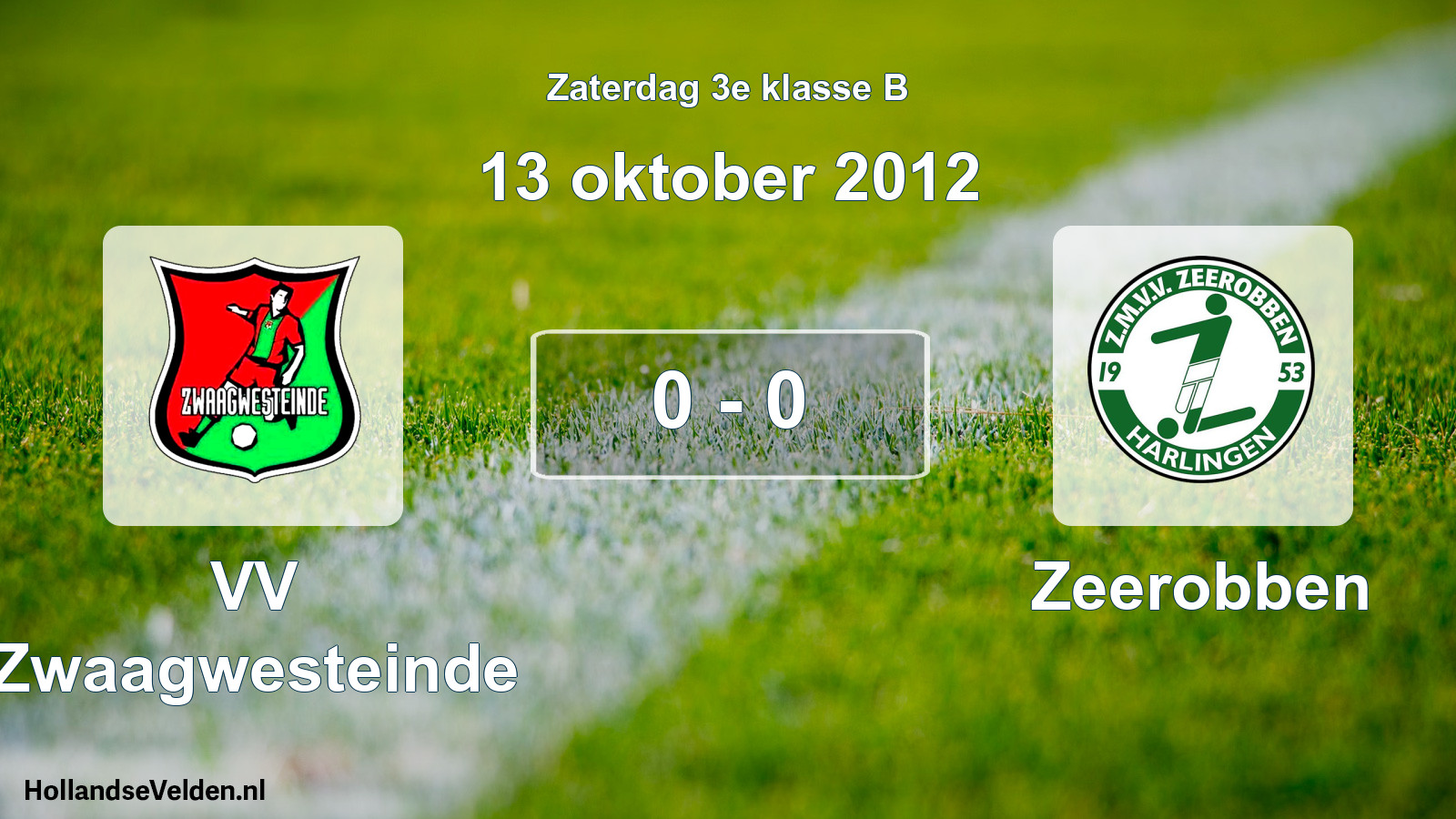 Total number of matches played: VV Zwaagwesteinde - Zeerobben 0 - 0 (13 October 2012)